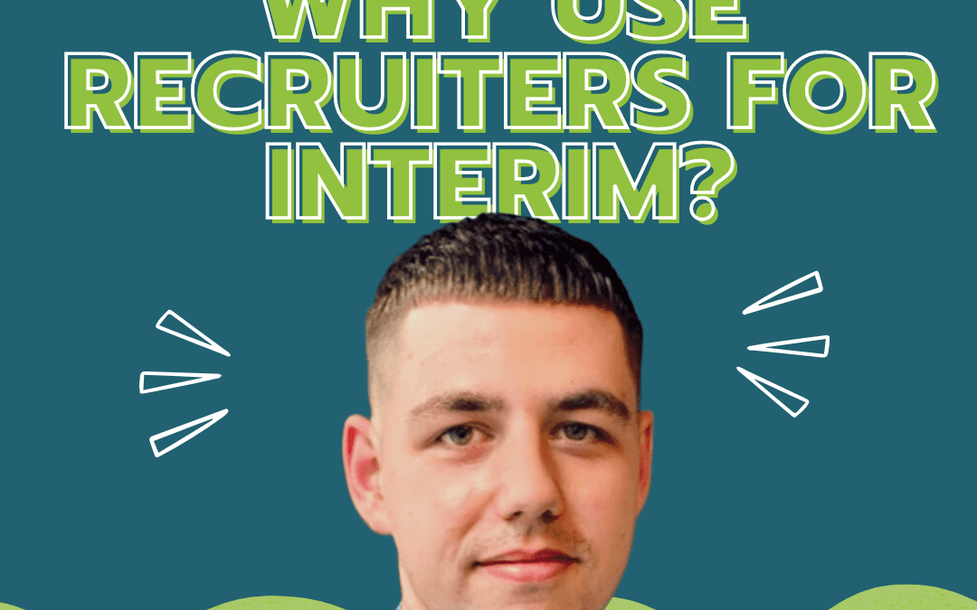 Why Use a Recruiter to Unlock Interim Talent?